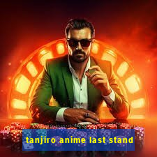 tanjiro anime last stand